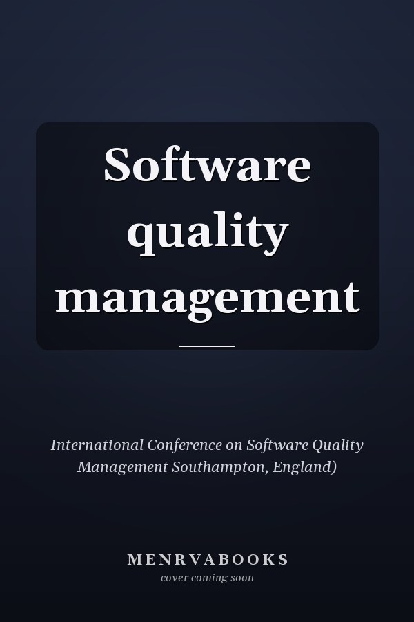 Software quality management