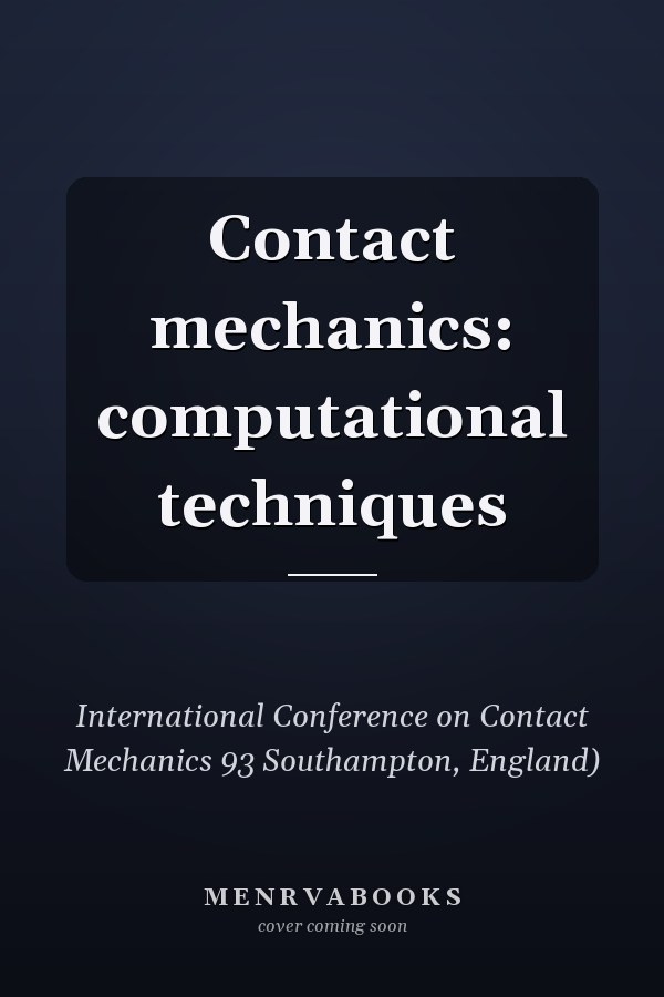 Contact mechanics: computational techniques
