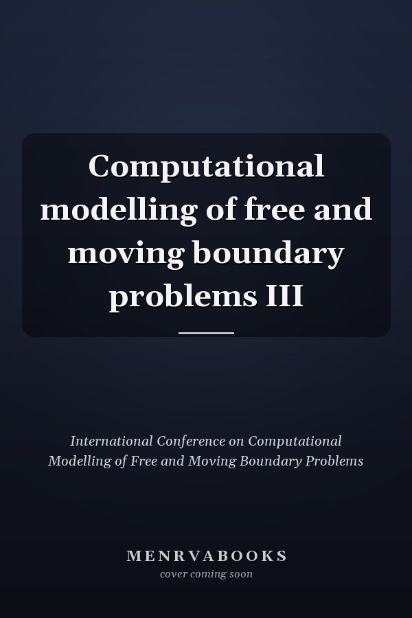Computational modelling of free and moving boundary problems III