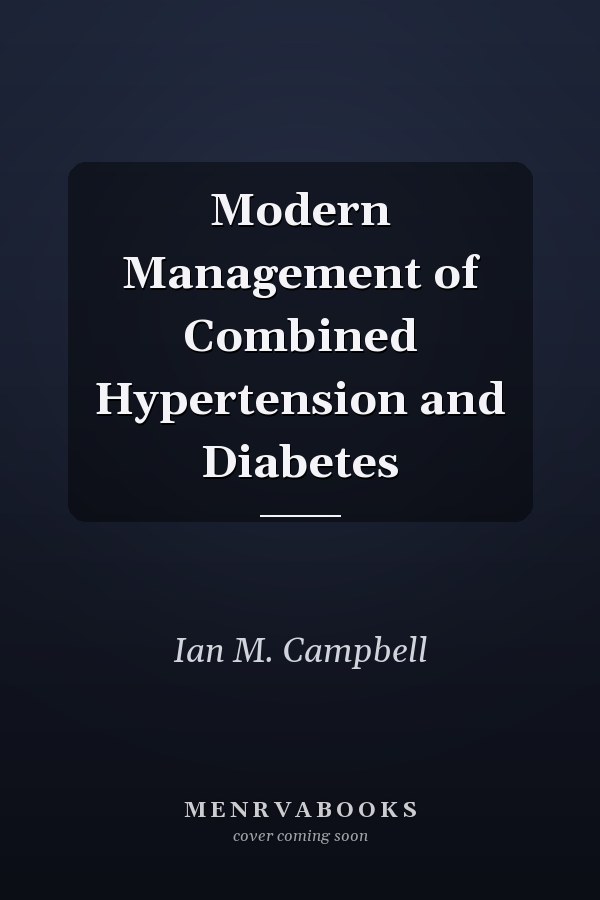 Modern Management of Combined Hypertension and Diabetes