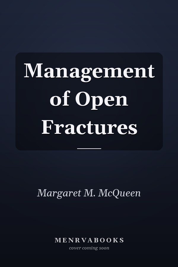 Management of Open Fractures