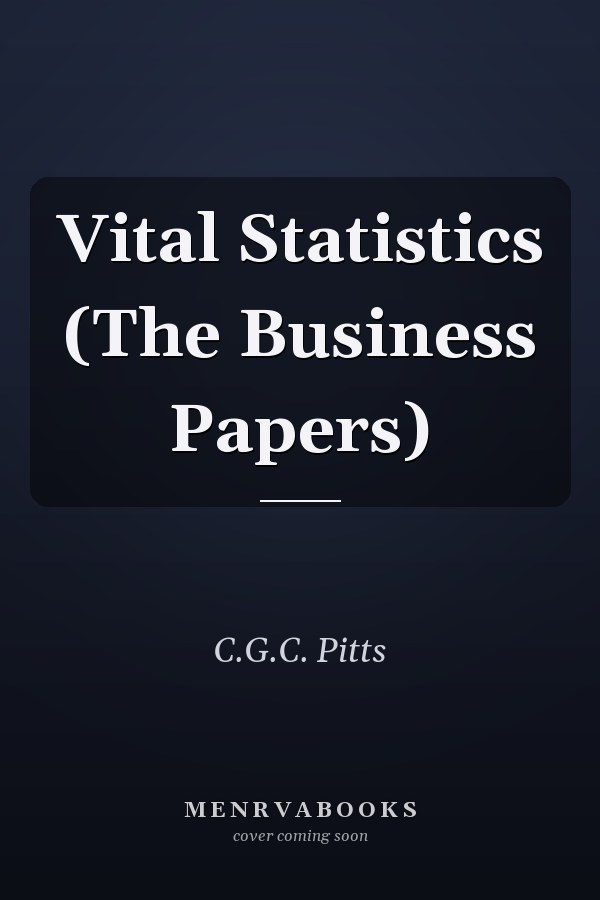 Vital Statistics (The Business Papers)