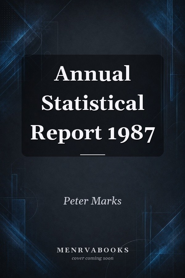 Annual Statistical Report 1987