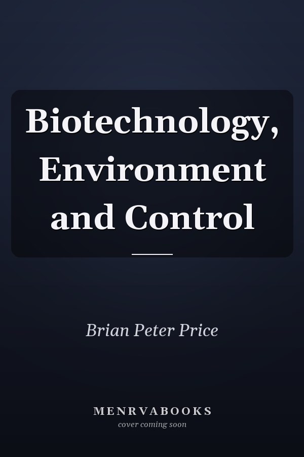 Biotechnology, Environment and Control