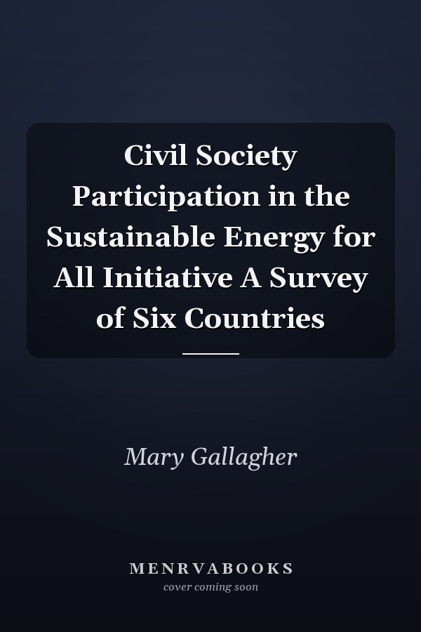 Civil Society Participation in the Sustainable Energy for All Initiative A Survey of Six Countries