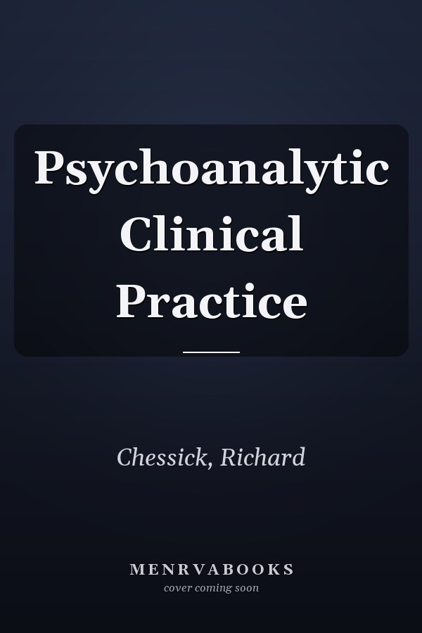 Psychoanalytic Clinical Practice