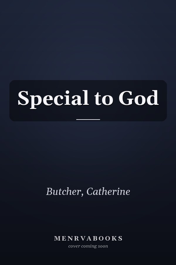Special to God