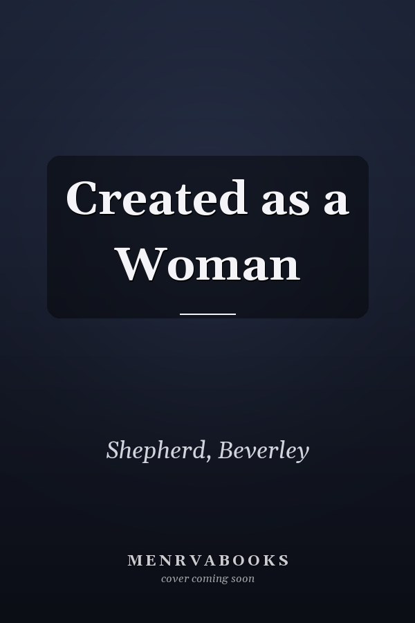 Created as a Woman