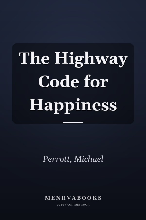 The Highway Code for Happiness