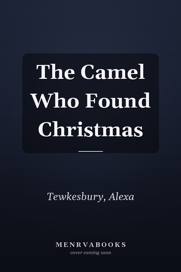 The Camel Who Found Christmas