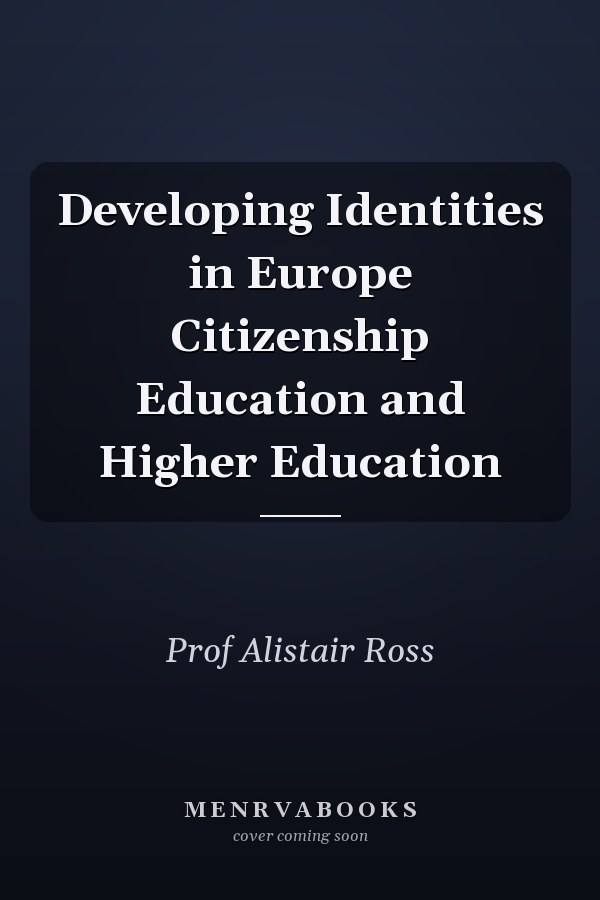 Developing Identities in Europe Citizenship Education and Higher Education
