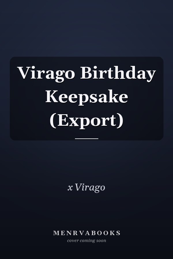 Virago Birthday Keepsake (Export)