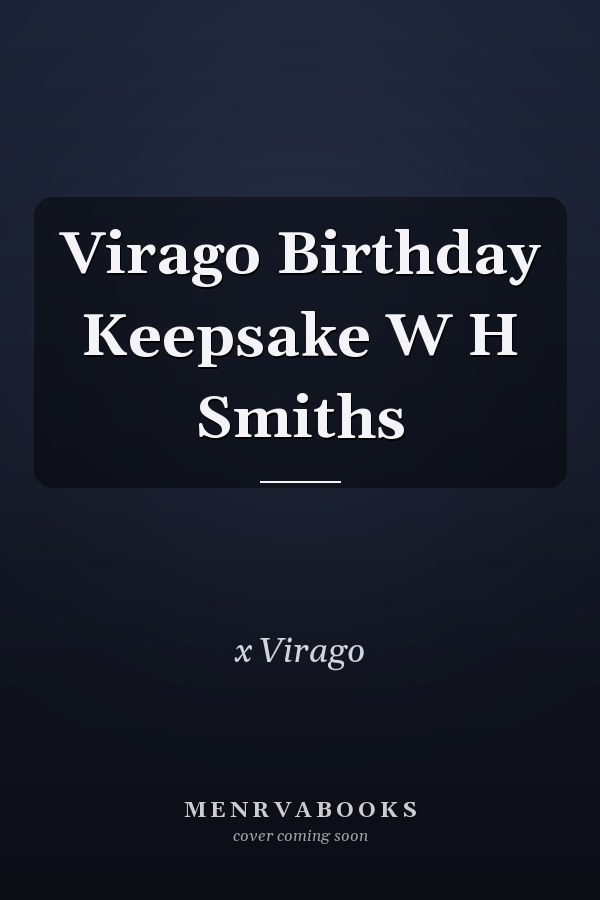 Virago Birthday Keepsake W H Smiths