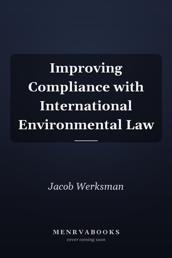 Improving Compliance with International Environmental Law