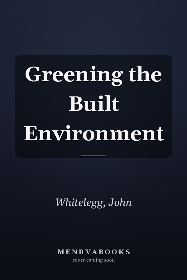 Greening the Built Environment