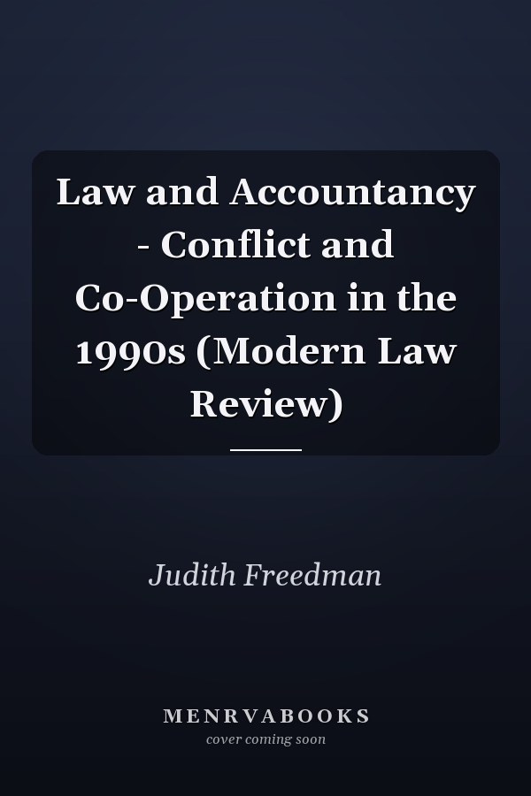 Law and Accountancy - Conflict and Co-Operation in the 1990s (Modern Law Review)