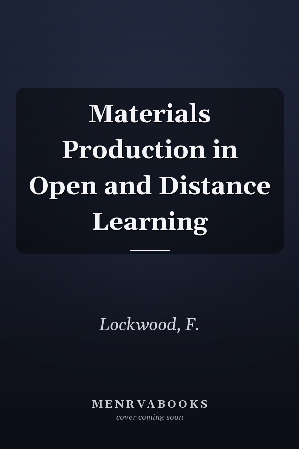 Materials Production in Open and Distance Learning