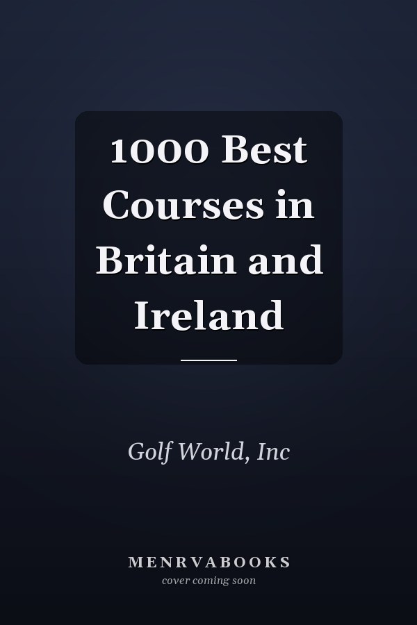 1000 Best Courses in Britain and Ireland