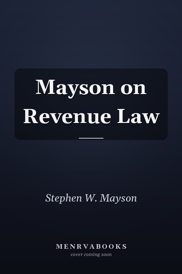 Mayson on Revenue Law