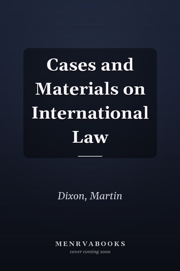 Cases and Materials on International Law