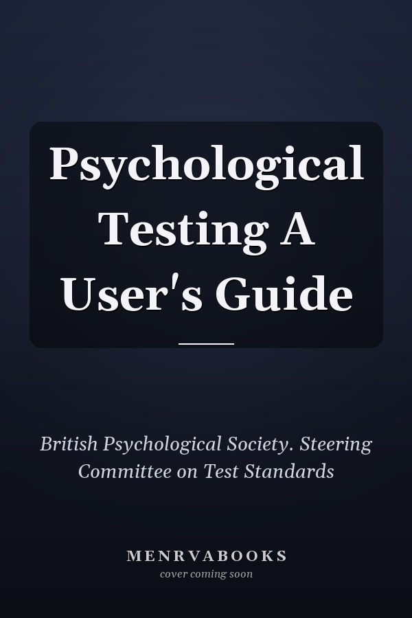 Psychological Testing A User's Guide