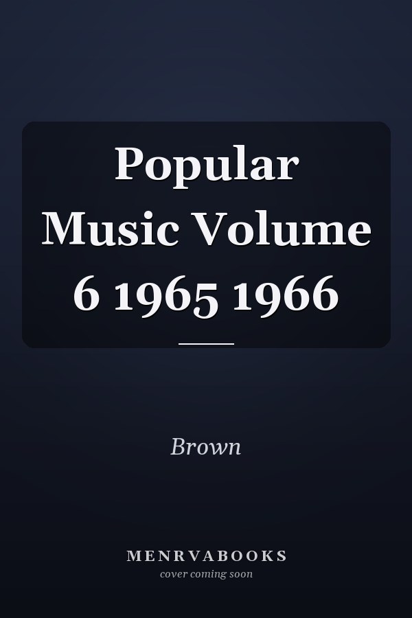 Popular Music Volume 6 1965 1966