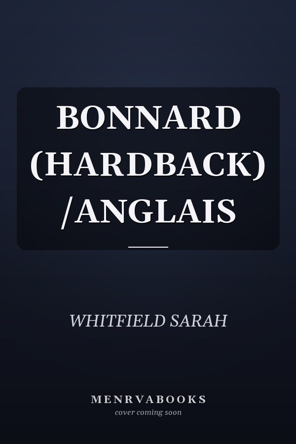 BONNARD (HARDBACK) /ANGLAIS