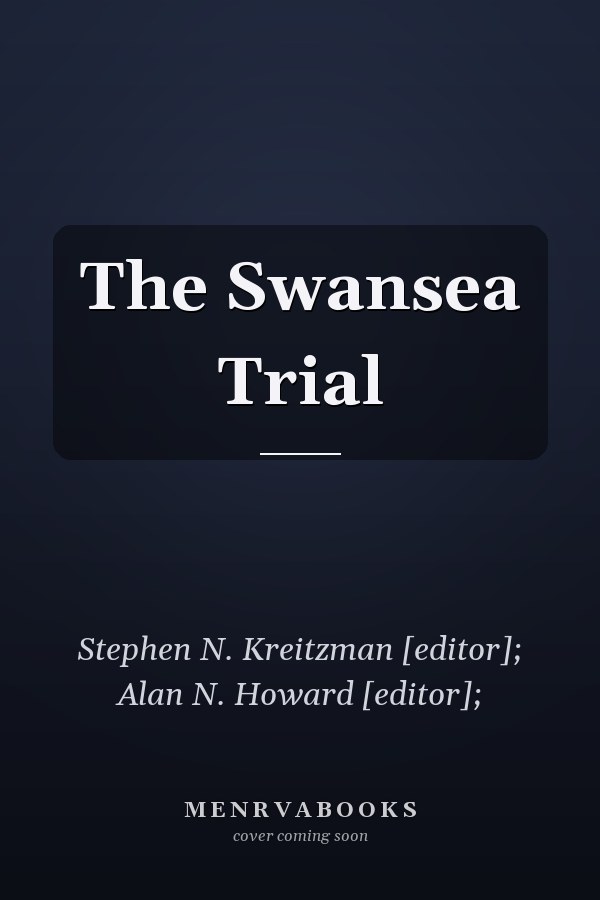 The Swansea Trial