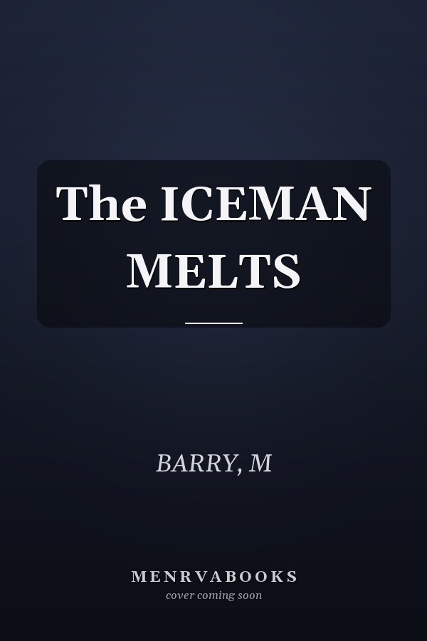 The ICEMAN MELTS