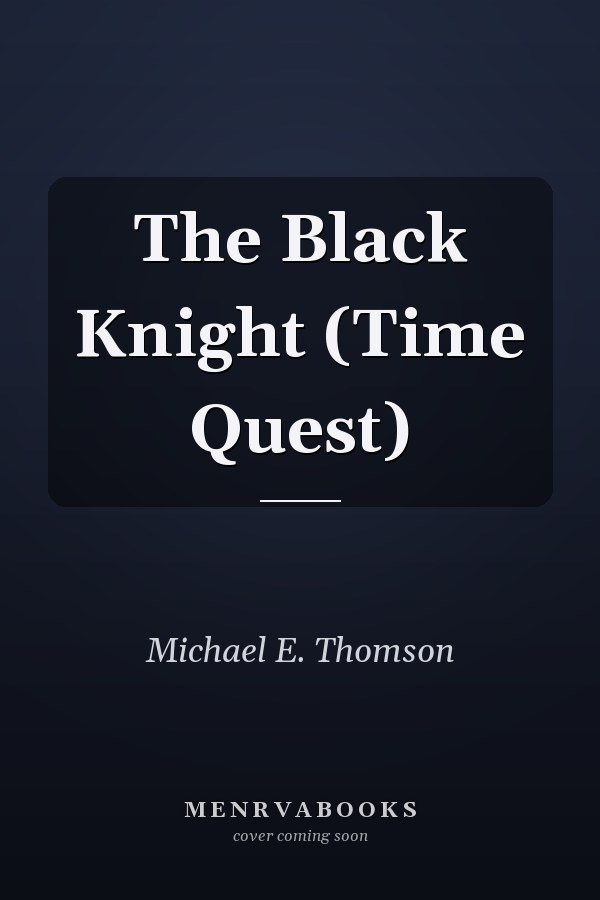 The Black Knight (Time Quest)