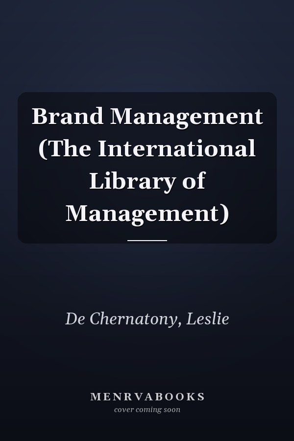 Brand Management (The International Library of Management)