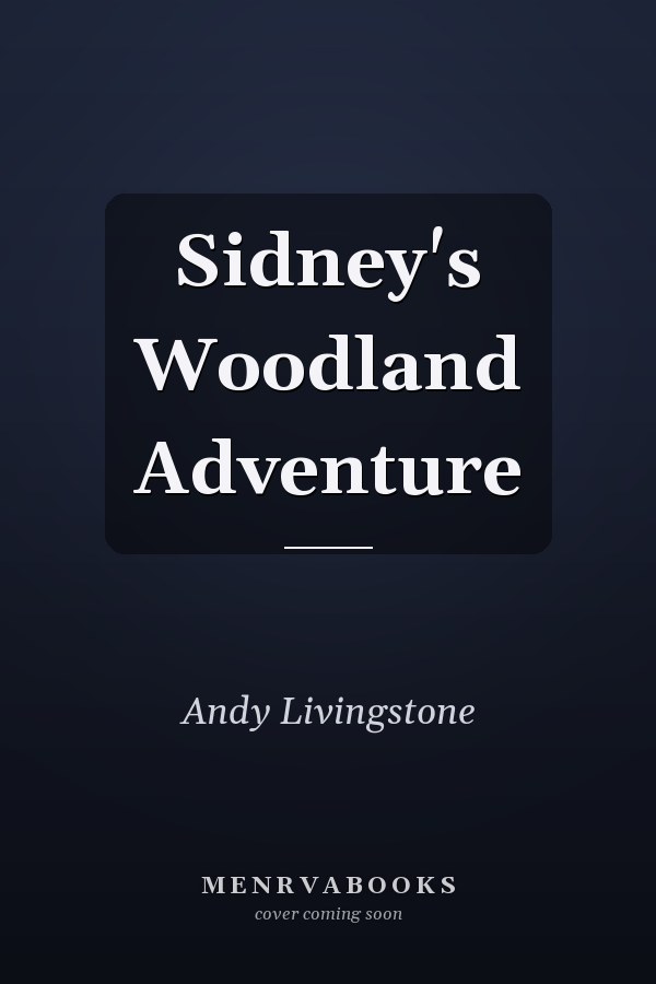 Sidney's Woodland Adventure