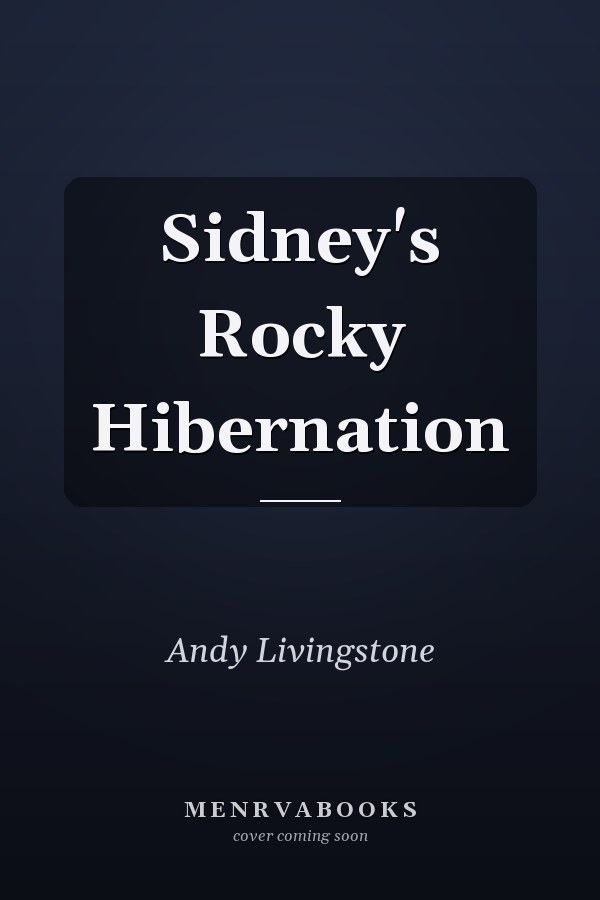 Sidney's Rocky Hibernation