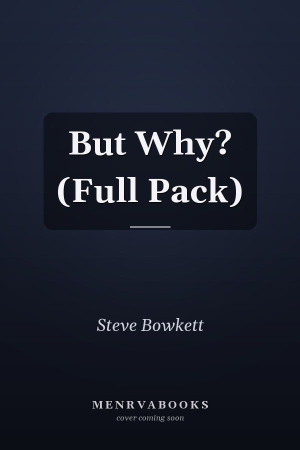 But Why? (Full Pack)