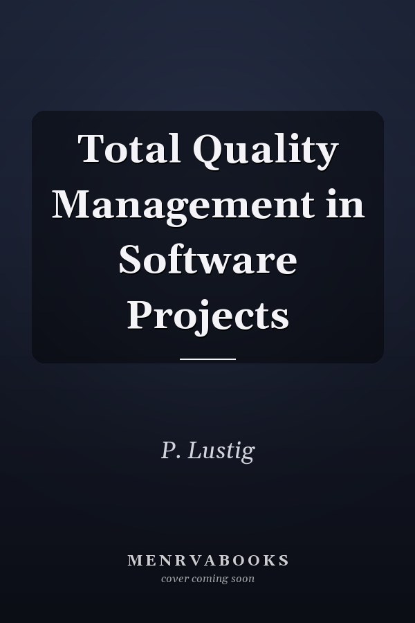 Total Quality Management in Software Projects