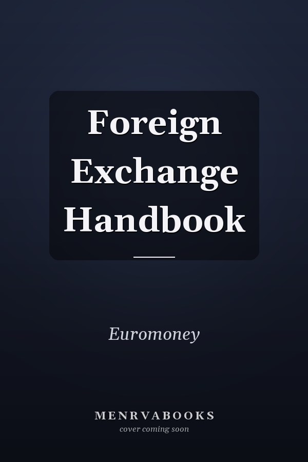 Foreign Exchange Handbook
