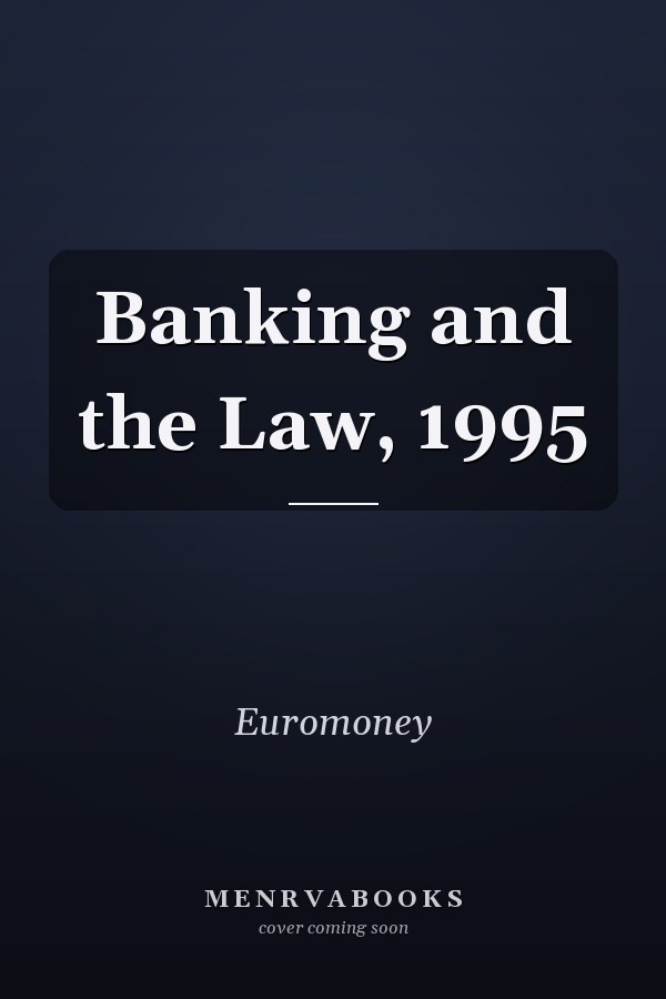 Banking and the Law, 1995