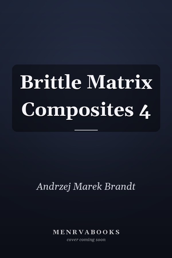 Brittle Matrix Composites 4