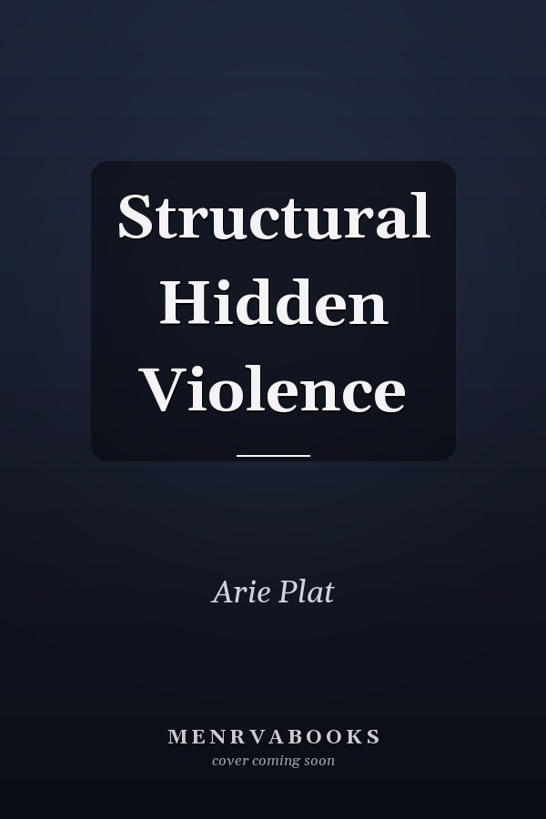 Structural Hidden Violence