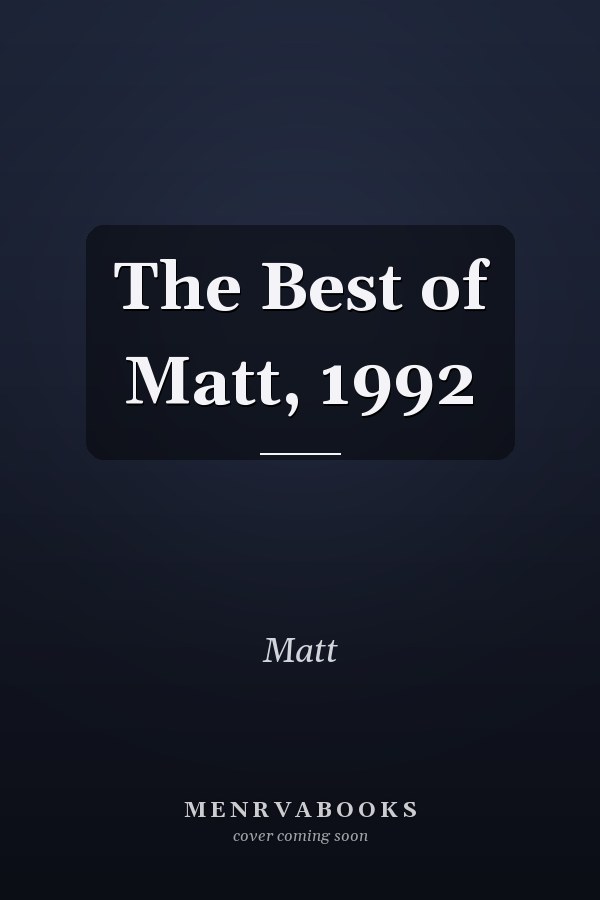 The Best of Matt, 1992