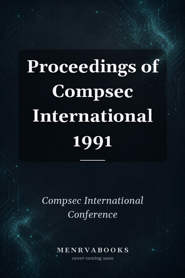 Proceedings of Compsec International 1991