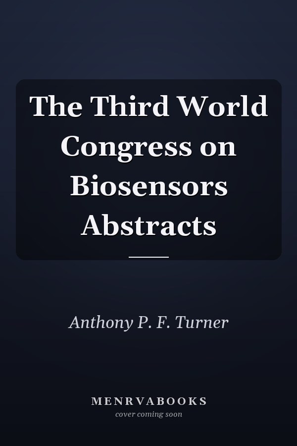 The Third World Congress on Biosensors Abstracts