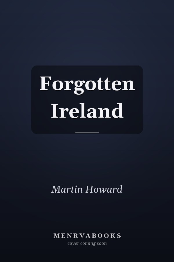 Forgotten Ireland