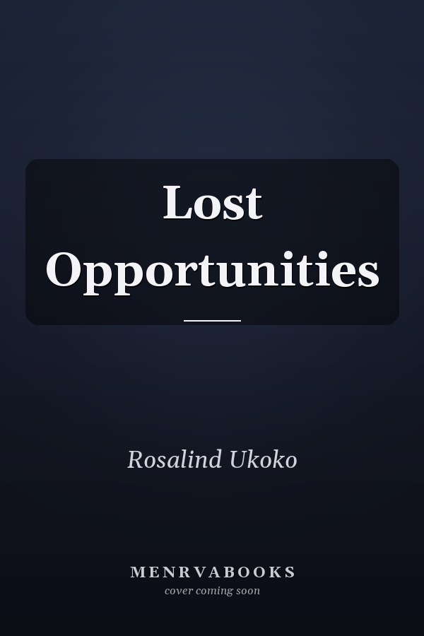 Lost Opportunities