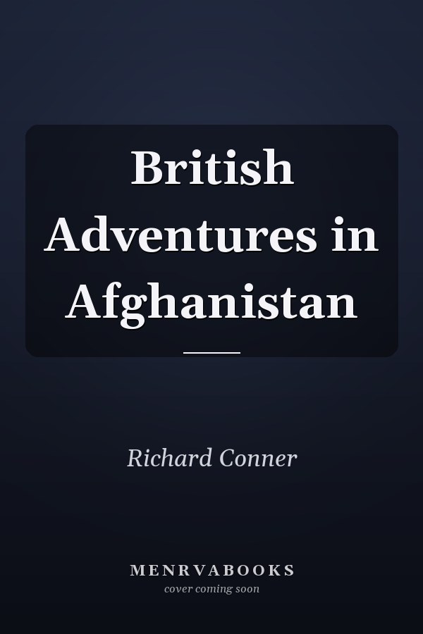 British Adventures in Afghanistan