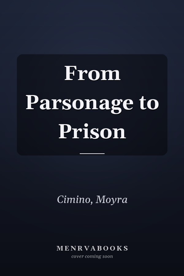 From Parsonage to Prison