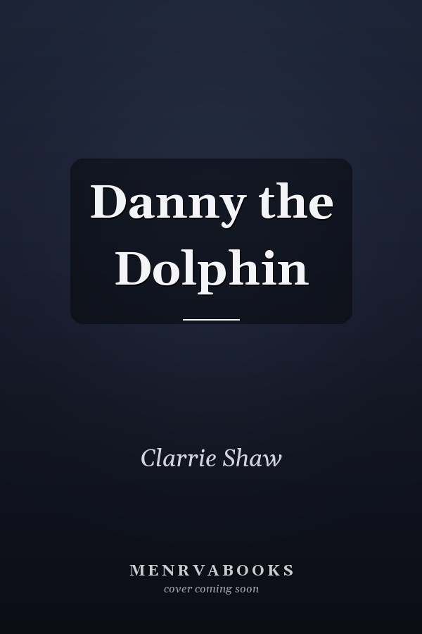 Danny the Dolphin