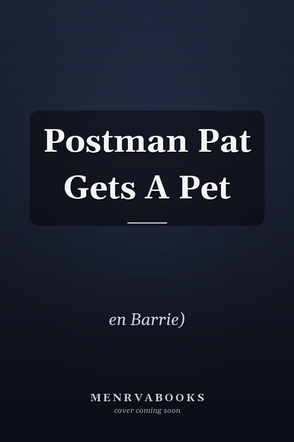 Postman Pat Gets A Pet
