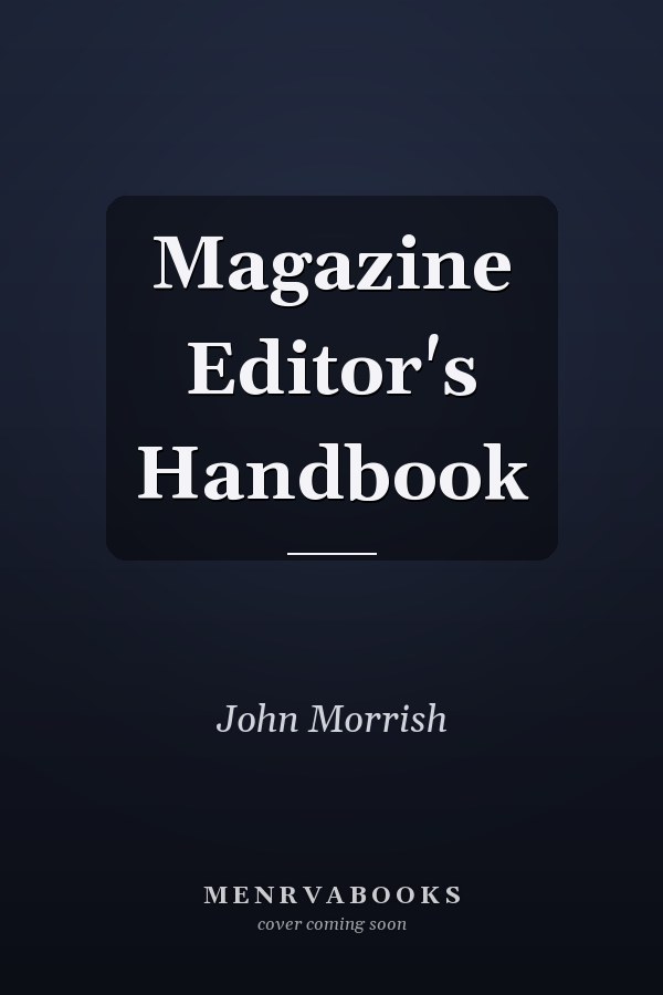 Magazine Editor's Handbook