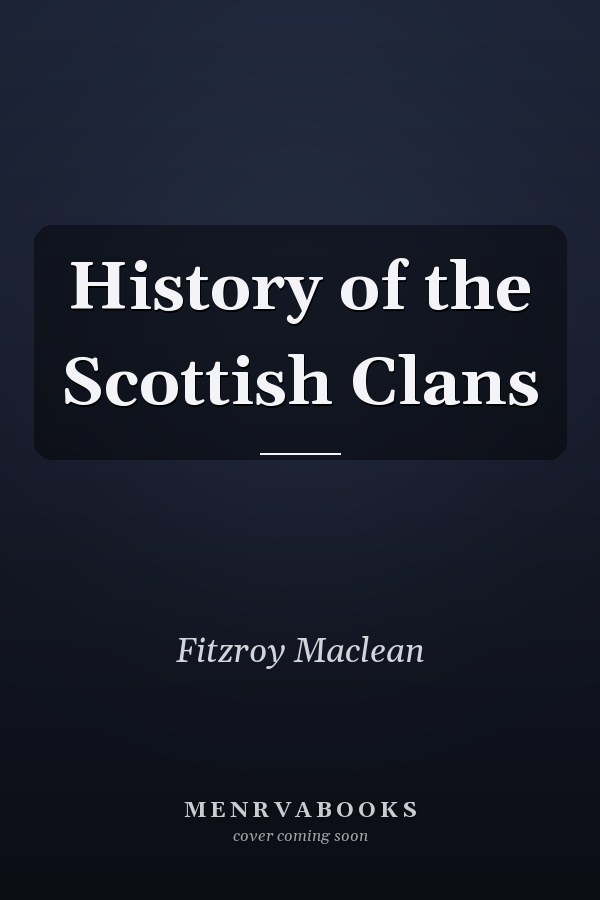History of the Scottish Clans